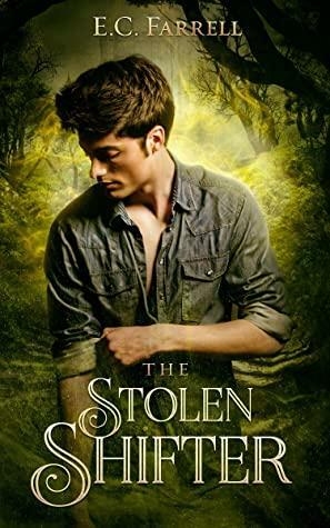 Ghost Academy: The Stolen Shifter by E.C. Farrell
