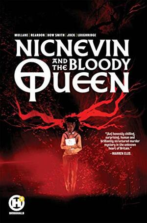 Nicnevin and the Bloody Queen by Helen Mullane, Dominic Reardon, Matthew Dow Smith