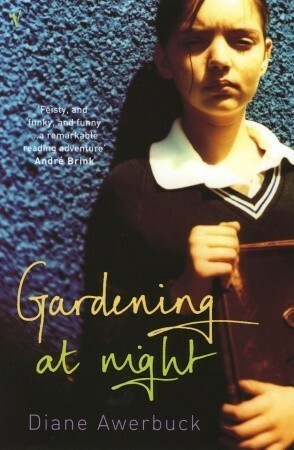 Gardening at Night by Diane Awerbuck
