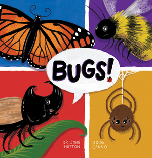 Bugs! by John Hutton, Doug Cenko