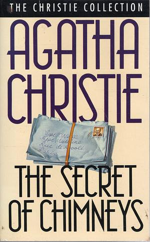 The Secret of Chimneys by Agatha Christie