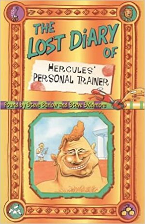 The Lost Diary Of Hercules' Personal Trainer by Steve Skidmore, Steve Barlow