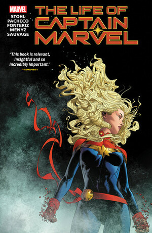 The Life of Captain Marvel by Carlos Pacheco, Margaret Stohl, Marguerite Sauvage