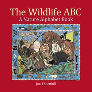 The Wildlife ABC: A Nature Alphabet Book by 