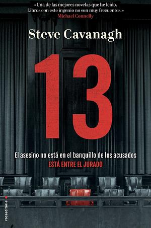 13. El asesino no está en el banquillo de los acusados, está entre el jurado by Steve Cavanagh