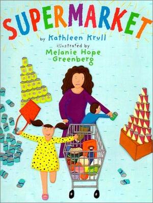 Supermarket by Kathleen Krull