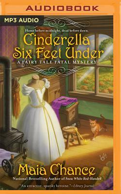 Cinderella Six Feet Under by Maia Chance