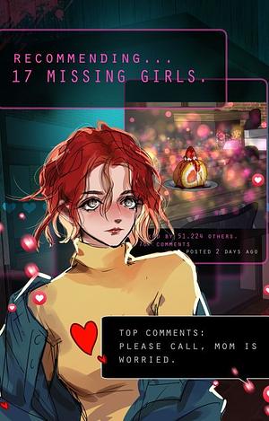 Recommending, 17 Missing Girls. by Snailords