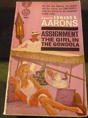 Assignment: the Girl in the Gondola by Edward S. Aarons, Edward S. Aarons