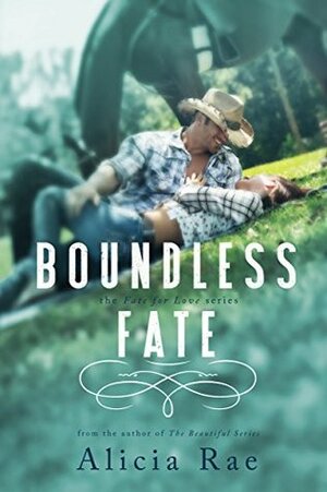 Boundless Fate by Alicia Rae