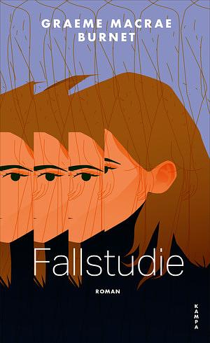 Fallstudie by Graeme Macrae Burnet