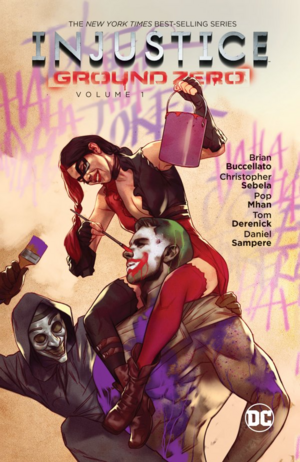 Injustice: Ground Zero, Vol. 1 by Brian Buccellato, Christopher Sebela