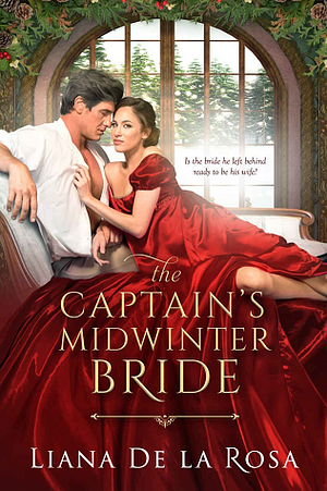 The Captain's Midwinter Bride by Liana De la Rosa