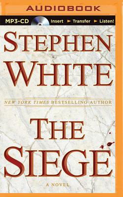 The Siege by Stephen White