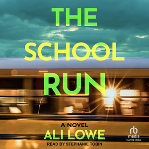 The School Run by Ali Lowe