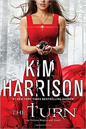 The Turn: The Hollows Begins with Death by Kim Harrison