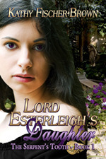 Lord Esterleigh's Daughter by Kathy Fischer-Brown