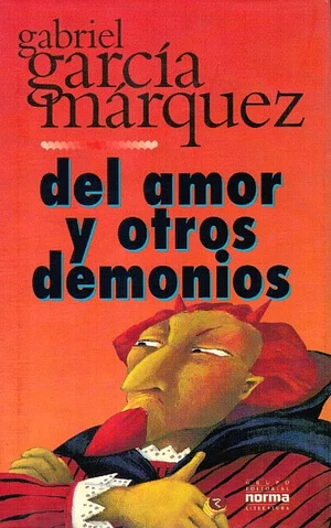 Del Amor y Otros Demonios by Gabriel García Márquez