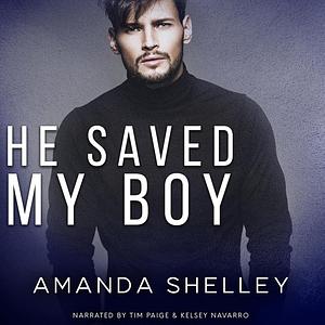 He Saved My Boy by Amanda Shelley