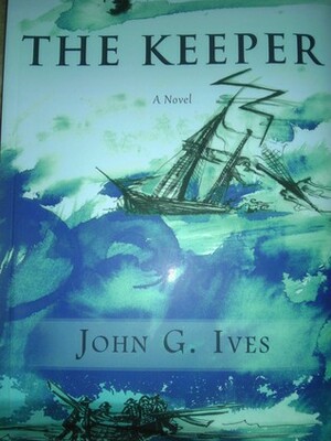 The Keeper by John G. Ives