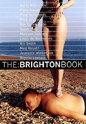 The Brighton Book by Melissa Benn, Nigella Lawson, Louis de Bernières
