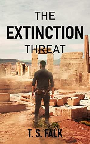 THE EXTINCTION THREAT: A SciFi Adventure by T.S. Falk