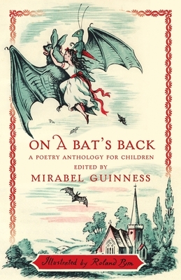 On a Bat's Back: A Poetry Anthology for Children by 