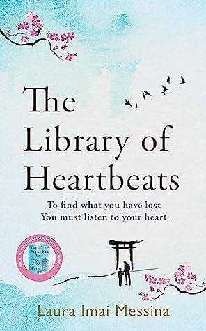 The Library of Heartbeats by Laura Imai Messina