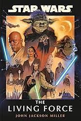 Star Wars: The Living Force by John Jackson Miller