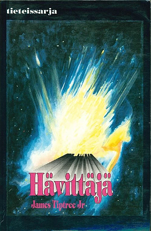 Hävittäjä by James Tiptree Jr.