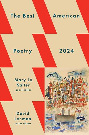 The Best American Poetry 2024 by David Lehman, Mary Jo Salter