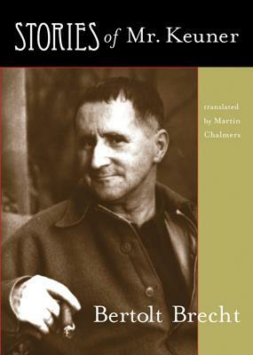 Stories of Mr. Keuner by Bertolt Brecht