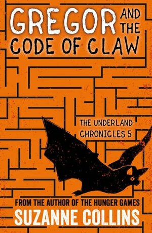 Gregor and the Code of Claw by Suzanne Collins