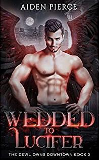 Wedded to Lucifer by Aiden Pierce