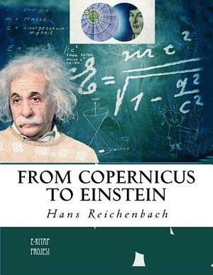 From Copernicus to Einstein by Hans Reichenbach