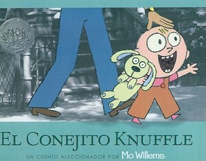 El Conejito Knuffle = Knuffle the Bunny by Mo Willems