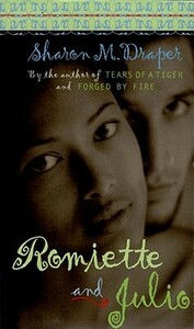 Romiette and Julio by Sharon M. Draper