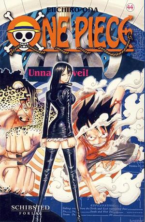 One Piece 44: Unna vei! by Eiichiro Oda