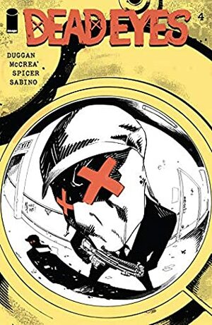 Dead Eyes #4 by John McCrea, Gerry Duggan