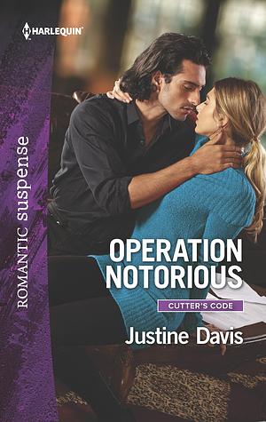 Operation Notorious by Justine Davis