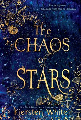 The Chaos of Stars by Kiersten White