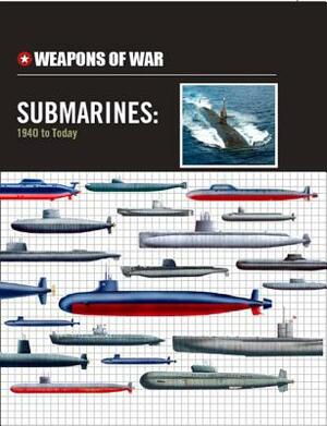 Submarines: 1945 to Today by Robert Jackson