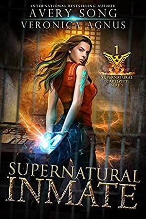 Supernatural Inmate by Veronica Agnus, Avery Song
