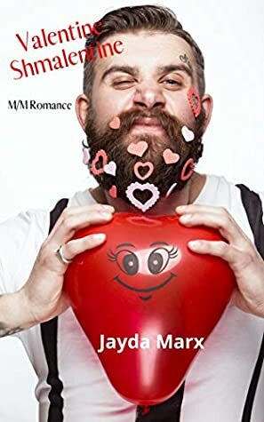 Valentine Shmalentine by Jayda Marx