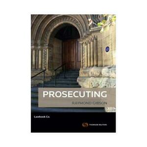 Prosecuting by Raymond Gibson