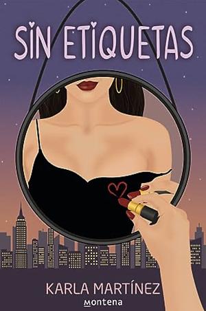 Sin Etiquetas  by Karla Martínez