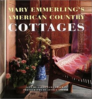 Mary Emmerling's American Country Cottages by Mary Emmerling