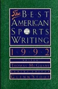 The Best American Sports Writing 1992 by Glenn Stout, Thomas McGuane