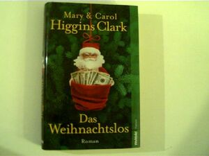 Das Weihnachtslos by Mary Higgins Clark, Carol Higgins Clark