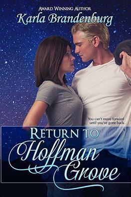 Return to Hoffman Grove by Karla Brandenburg, Karla Brandenburg